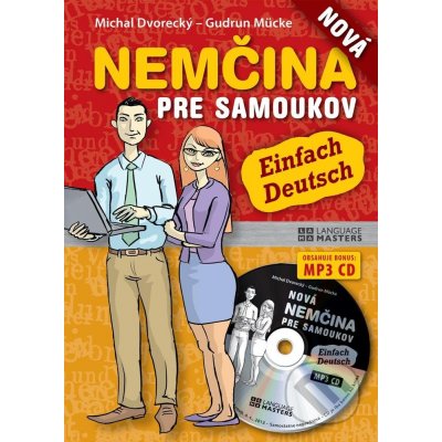 Dvorecký Michal, Mücke Gudrun - Nová nemčina pre samoukov + CD -- Einfach Deutsch