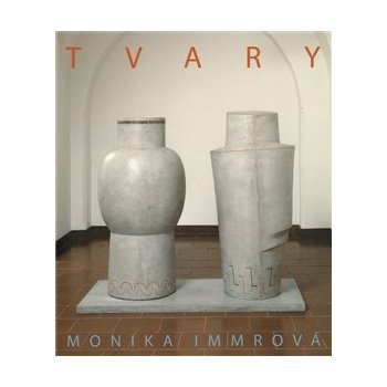 Tvary - Monika Immrová