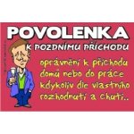 Povolenka k pozdnímu příchodu – Hledejceny.cz