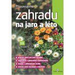 Připravujeme zahradu na jaro a léto - Petr Pasečný – Hledejceny.cz