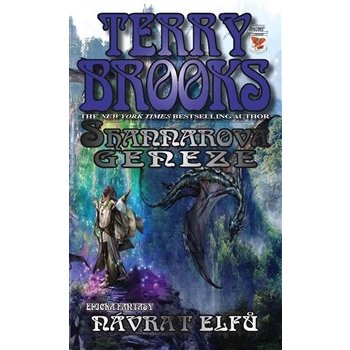 Shannarova geneze 1: Návrat elfů - Terry Brooks