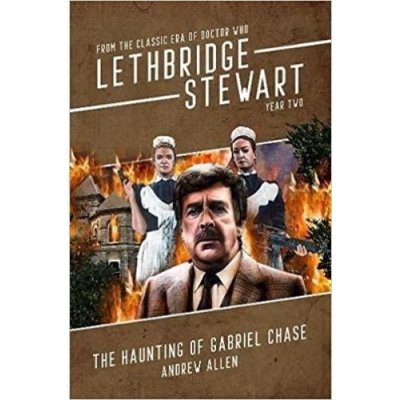 Lethbridge-Stewart: The Haunting of Gabriel Chase