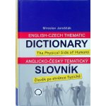 Anglicko - český tematický slovník - Člověk po stránce - Jaroščák Miroslav – Hledejceny.cz