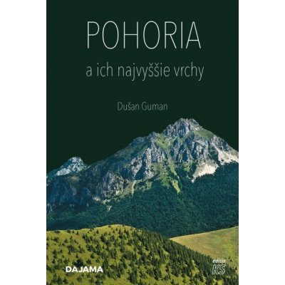 Guman, Dušan - Pohoria a ich najvyššie vrchy – Hledejceny.cz