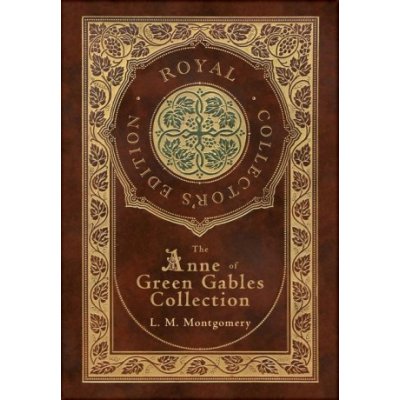 The Anne of Green Gables Collection Royal Collector's Edition Case Laminate Hardcover with Jacket Anne of Green Gables, Anne of Avonlea, Anne of t Montgomery L. M.Pevná vazba – Zbozi.Blesk.cz