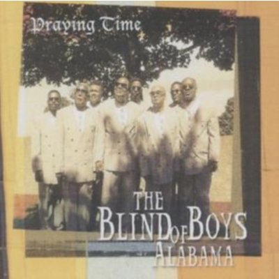 Blind Boys Of Alabama - Praying Time – Zboží Mobilmania