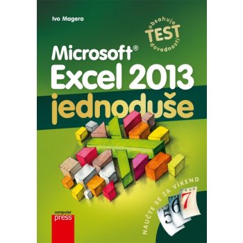 Microsoft Excel 2013: Jednoduše - Ivo Magera