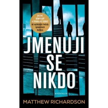 Jmenuji se Nikdo - Richardson Matthew