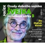 Osudy dobrého vojáka Švejka 3 - Jaroslav Hašek – Hledejceny.cz
