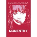 Momentky - Nesvadbová Barbara – Hledejceny.cz