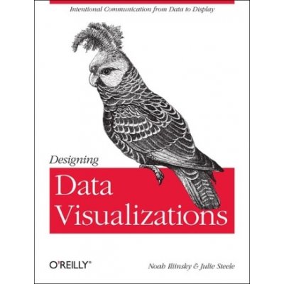 Designing Data Visualizations Steele Julie