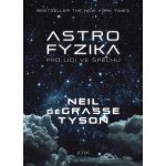 Tyson Neil deGrasse - Astrofyzika pro lidi ve spěchu – Zbozi.Blesk.cz