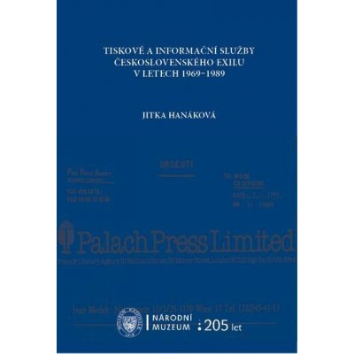 Tiskové a informační služby československého exilu v letech 1959-1989 - Jitka Hanáková – Sleviste.cz