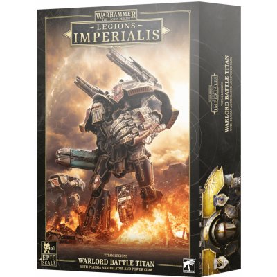 GW Warhammer Legions Imperialis: Warlord Titan With Power Claw And Plasma Annihilator – Hledejceny.cz