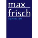 Odpověď z ticha. Povídka z hor - Max Frisch