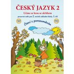 Český jazyk 2 – pracovní sešit 1. díl, Čtení s porozuměním - Thea Vieweghová, Lenka Andrýsková – Hledejceny.cz