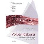 Volba lidskosti - Veronika Sušová Salminen, Michal Rusek, Radomil Hradil, Sebastian Chum – Zbozi.Blesk.cz