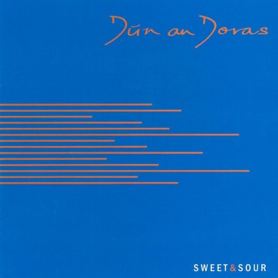 Dún an Doras - Sweet & Sour CD