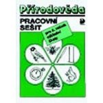 Přírodověda pro 4. ročník ZŠ - Pracovní sešit - Kvasničková Danuše – Hledejceny.cz