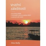 Vnitřní záležitosti: Autentický příběh o nesnadné cestě k trvalému štěstí a nalezení sama sebe - Ema Kuby – Hledejceny.cz