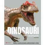 Dinosauři - velká encyklopedie - Chris Barker – Sleviste.cz