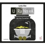 Uranova - Lenka Elbe - čte Petr Čtvrtníček – Hledejceny.cz