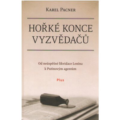 Hořké konce vyzvědačů - Karel Pacner