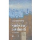 Společnost nevolnosti - Václav Bělohradský