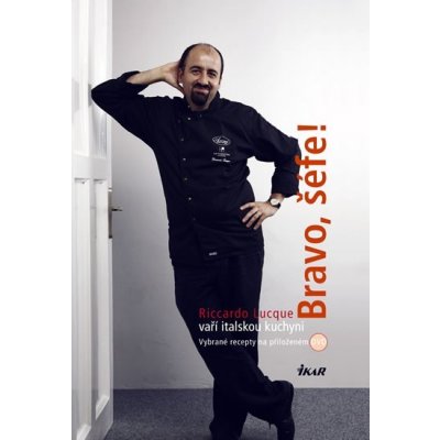 Bravo, šéfe! 2: Riccardo Lucque vaří italskou kuchyni + DVD Lucque Riccardo