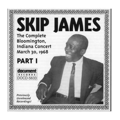 Skip James - The Complete Bloomington Part I CD – Zboží Mobilmania