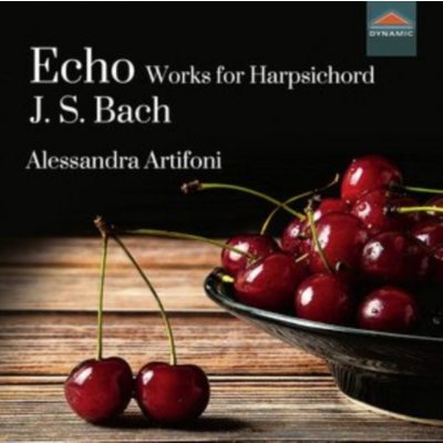 Alessandra Artifoni - Johann Sebastian Bach Echo Works For Harpsichord CD – Hledejceny.cz