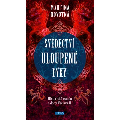 Svědectví uloupené dýky - Martina Novotná – Zboží Mobilmania