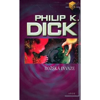 Božská invaze Philip K. Dick