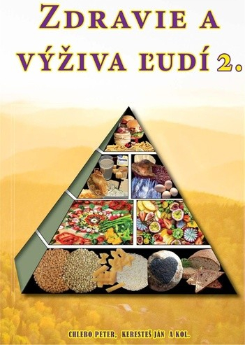 Potravinové zdroje, výživa a zdravie ľudí 2. - Peter Chlebo od 638 Kč -  Heureka.cz