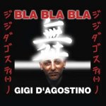Gigi D'Agostino - Bla Bla Bla LTD LP – Hledejceny.cz