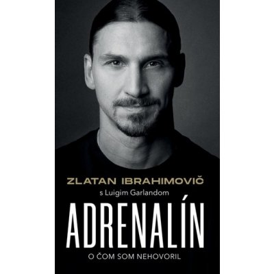 Adrenalín - Zlatan Ibrahimovič – Hledejceny.cz