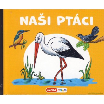 Naši ptáci - Harmonikové leporelo – Hledejceny.cz