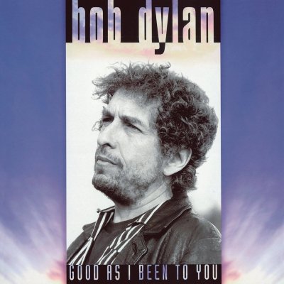 Bob Dylan - GOOD AS I BEEN TO YOU LP – Zbozi.Blesk.cz