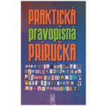 Praktická pravopisná príručka – Hledejceny.cz