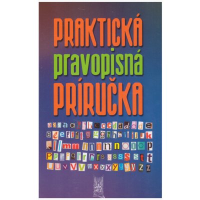 Praktická pravopisná príručka – Hledejceny.cz