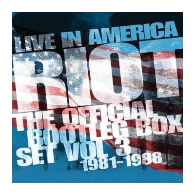 Riot - Live In America ~ The Official Bootleg Box Set Vol. 3 1981-1988 - Boxset Edition CD – Zbozi.Blesk.cz