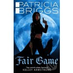 Fair Game: An Alpha and Omega novel - Patricia Briggs – Hledejceny.cz