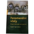 Fenomenální včely - Jürgen Tautz