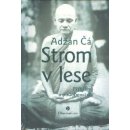 Strom v lese - Příběhy a podobenství - Adžán Čá