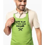 Kariban HobbyTriko Zástěra pro muže Sexy kluk a k tomu super kuchař Limetková – Hledejceny.cz