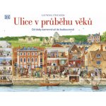 Ulice v průběhu věků Od doby kamenné až do budoucnosti - Steve Noon – Zboží Dáma
