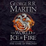 World of Ice and Fire - Martin George R.R., Jr. Elio M. Garcia, Antonsson Linda, Dotrice Roy, Smith Nicholas Guy – Hledejceny.cz
