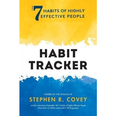 The 7 Habits of Highly Effective People: Habit Tracker: Life Goals, Daily Habits Journal, Goal Setting Covey Stephen R.Paperback – Hledejceny.cz