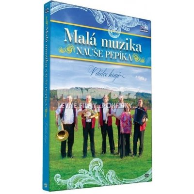 Malá muzika Nauše Pepíka - V dálce hrají - DVD – Hledejceny.cz