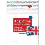 Angličtina 100 testů pro pokročilé - Kobík Josef – Hledejceny.cz